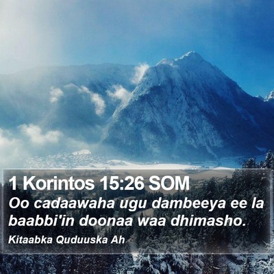 1 Korintos 15:26 SOM Bible Verse Image