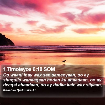 1 Timoteyos 6:18 SOM Bible Verse Image