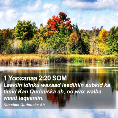 1 Yooxanaa 2:20 SOM Bible Verse Image