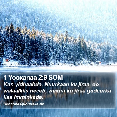 1 Yooxanaa 2:9 SOM Bible Verse Image