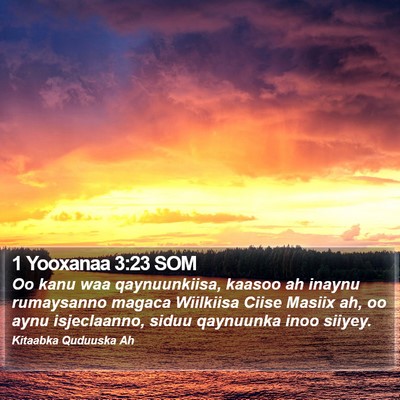 1 Yooxanaa 3:23 SOM Bible Verse Image