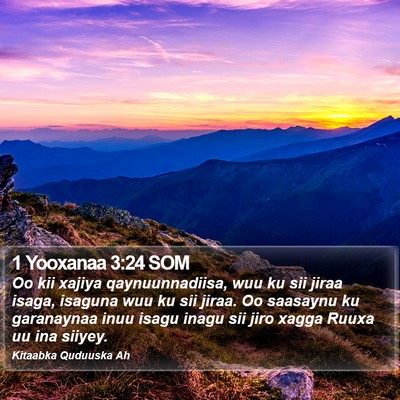 1 Yooxanaa 3:24 SOM Bible Verse Image