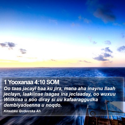1 Yooxanaa 4:10 SOM Bible Verse Image