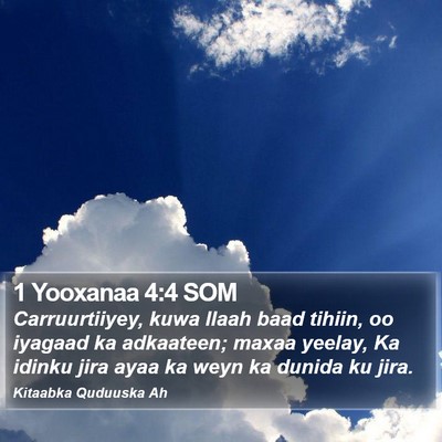 1 Yooxanaa 4:4 SOM Bible Verse Image