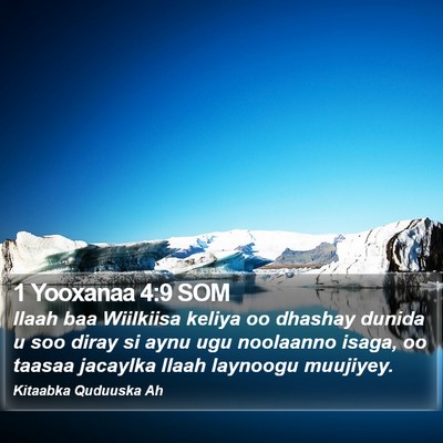 1 Yooxanaa 4:9 SOM Bible Verse Image