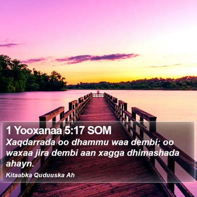 1 Yooxanaa 5:17 SOM Bible Verse Image