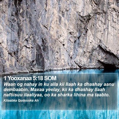 1 Yooxanaa 5:18 SOM Bible Verse Image