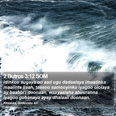2 Butros 3:12 SOM Bible Verse Image