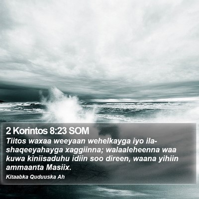 2 Korintos 8:23 SOM Bible Verse Image