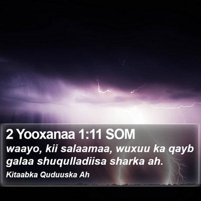 2 Yooxanaa 1:11 SOM Bible Verse Image