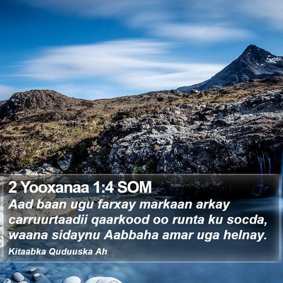 2 Yooxanaa 1:4 SOM Bible Verse Image