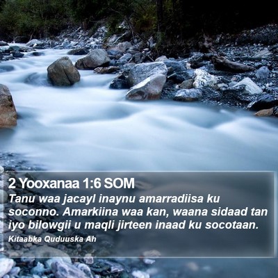 2 Yooxanaa 1:6 SOM Bible Verse Image