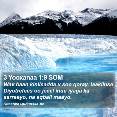3 Yooxanaa 1:9 SOM Bible Verse Image