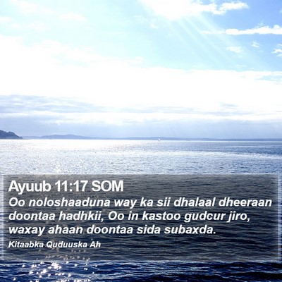 Ayuub 11:17 SOM Bible Verse Image