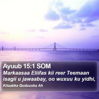 Ayuub 15:1 SOM Bible Verse Image