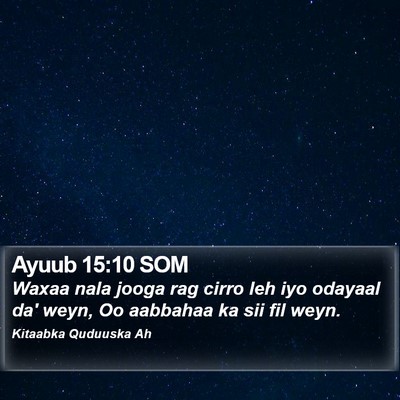 Ayuub 15:10 SOM Bible Verse Image