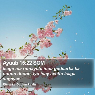 Ayuub 15:22 SOM Bible Verse Image