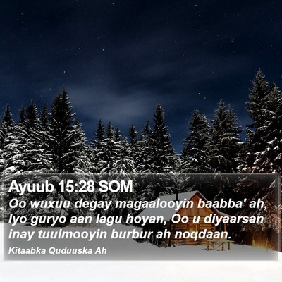 Ayuub 15:28 SOM Bible Verse Image