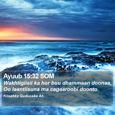 Ayuub 15:32 SOM Bible Verse Image