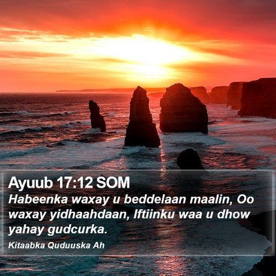 Ayuub 17:12 SOM Bible Verse Image
