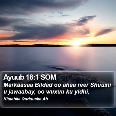 Ayuub 18:1 SOM Bible Verse Image