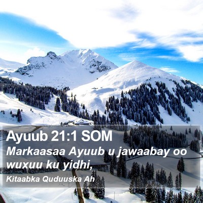 Ayuub 21:1 SOM Bible Verse Image