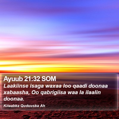 Ayuub 21:32 SOM Bible Verse Image