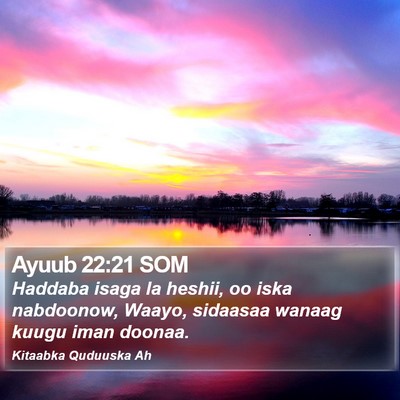 Ayuub 22:21 SOM Bible Verse Image