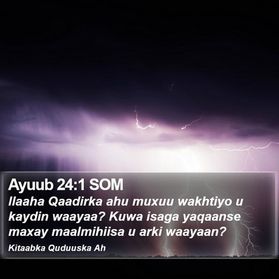 Ayuub 24:1 SOM Bible Verse Image
