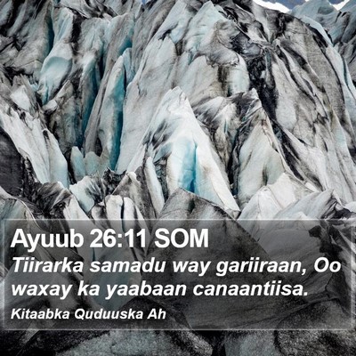Ayuub 26:11 SOM Bible Verse Image