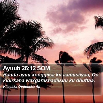 Ayuub 26:12 SOM Bible Verse Image
