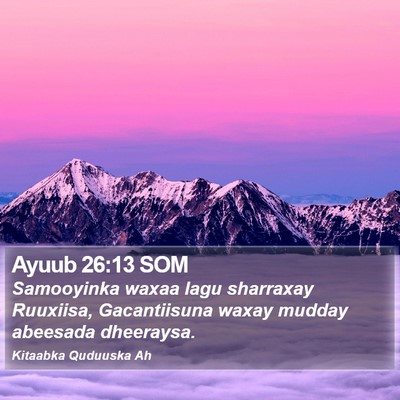 Ayuub 26:13 SOM Bible Verse Image