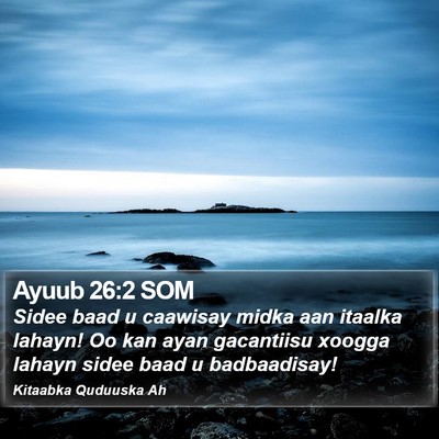 Ayuub 26:2 SOM Bible Verse Image