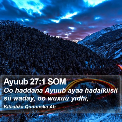 Ayuub 27:1 SOM Bible Verse Image