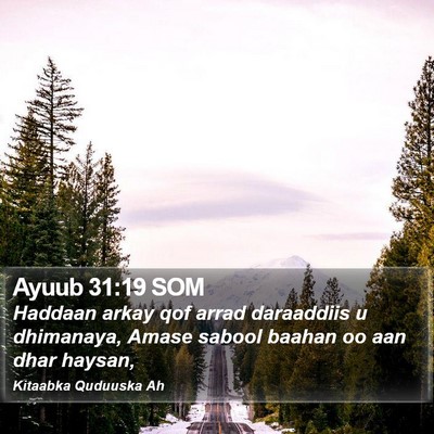 Ayuub 31:19 SOM Bible Verse Image