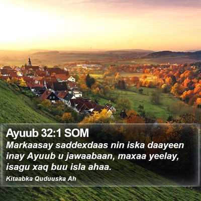 Ayuub 32:1 SOM Bible Verse Image