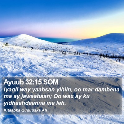 Ayuub 32:15 SOM Bible Verse Image