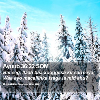 Ayuub 36:22 SOM Bible Verse Image