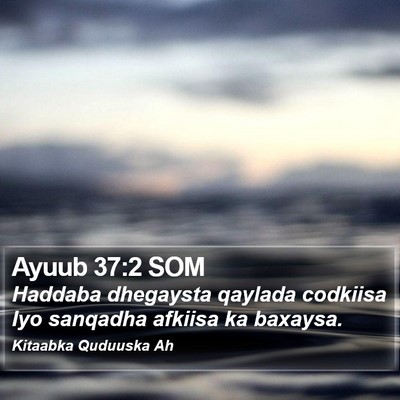 Ayuub 37:2 SOM Bible Verse Image