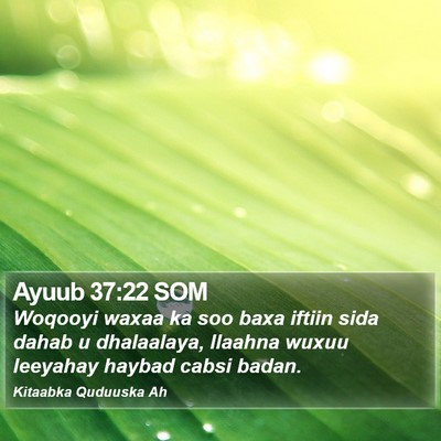 Ayuub 37:22 SOM Bible Verse Image