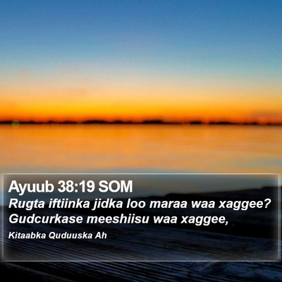 Ayuub 38:19 SOM Bible Verse Image