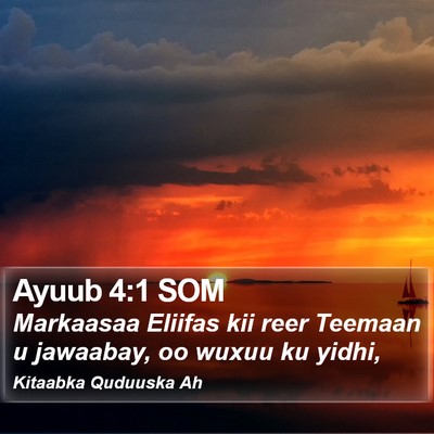 Ayuub 4:1 SOM Bible Verse Image
