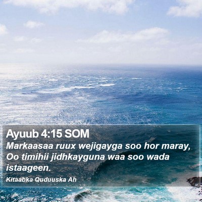 Ayuub 4:15 SOM Bible Verse Image