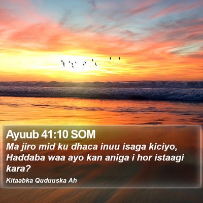 Ayuub 41:10 SOM Bible Verse Image
