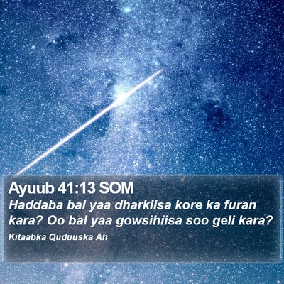 Ayuub 41:13 SOM Bible Verse Image