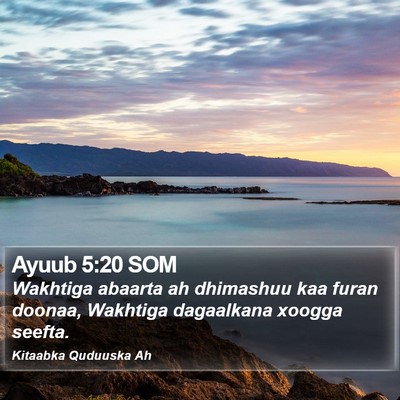 Ayuub 5:20 SOM Bible Verse Image