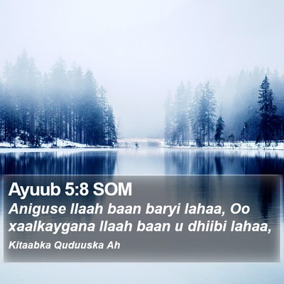 Ayuub 5:8 SOM Bible Verse Image