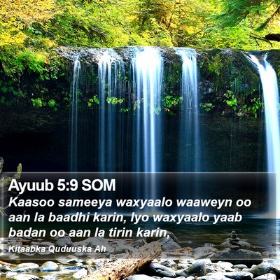 Ayuub 5:9 SOM Bible Verse Image
