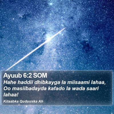 Ayuub 6:2 SOM Bible Verse Image