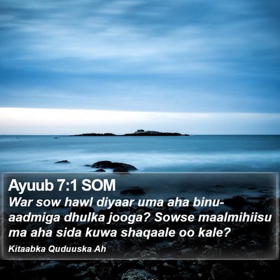 Ayuub 7:1 SOM Bible Verse Image